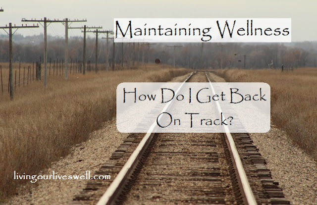 How I'm getting back on track with good habits for healthy living