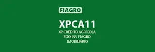 XPCA11 - XP Crédito Agrícola FDO Inv Fiagro Imobiliário Tudo o que você precisa saber