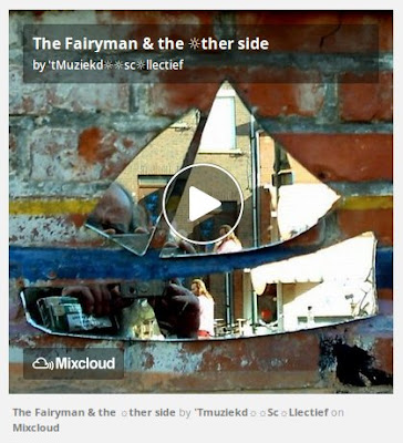 https://www.mixcloud.com/straatsalaat/the-fairyman-the-ther-side/ 