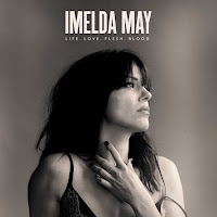 Imelda May's Life Love Flesh Blood