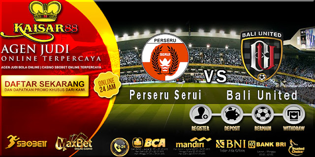 Prediksi Bola Jitu Perseru Serui vs Bali United Pusam 10 Agustus 2018