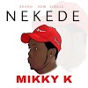 MIKKY K_NEKEDE.MP3
