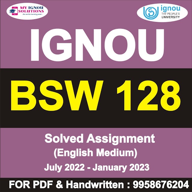 BSW 128 Solved Assignment 2022-23