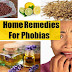 Home Remedies To Cure Phobias