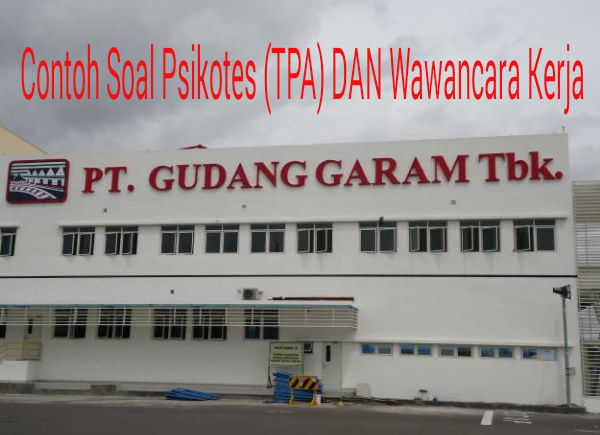 Contoh Soal  Psikotes  TPA Wawancara Kerja PT  Gudang Garam 