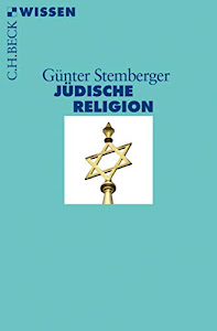 Jüdische Religion (Beck'sche Reihe)