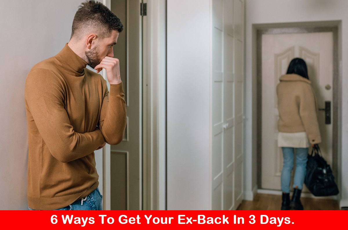 6 Ways To Get Your Ex-Back In 3 Days.