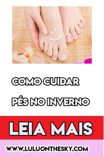 5 Dicas para os pés no inverno