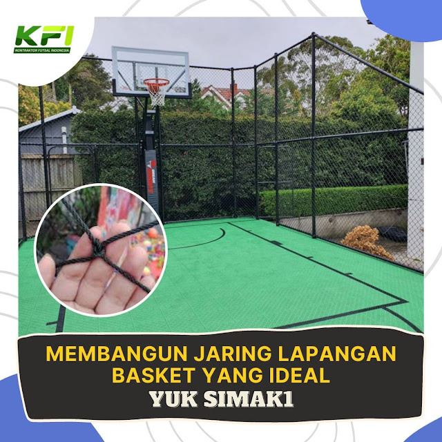 Membangun Jaring Lapangan Basket yang Ideal