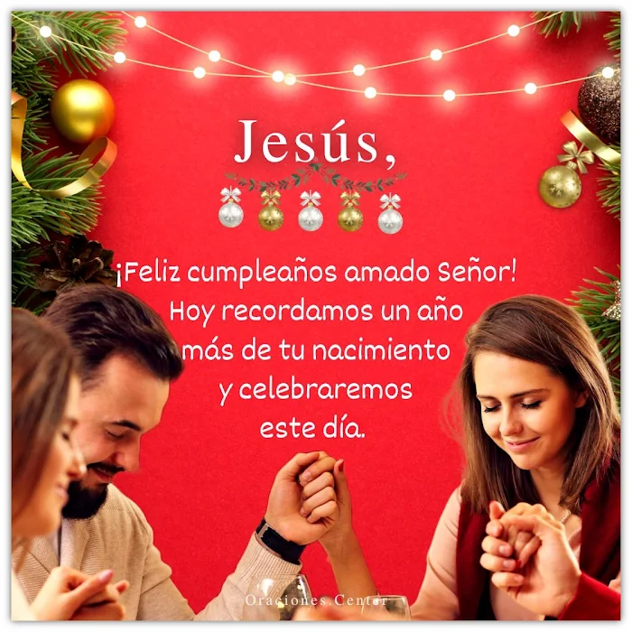 Oración del 25 de Diciembre - ¡Feliz Cumpleaños Jesús!