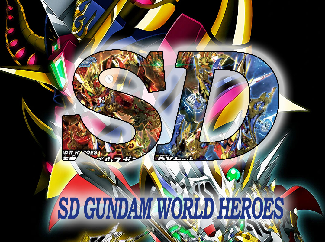 SD GUNDAM WORLD HEROES MODEL SERIES