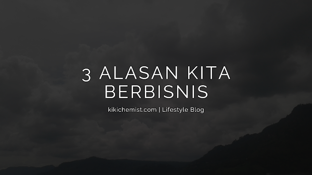 alasan berbisnis