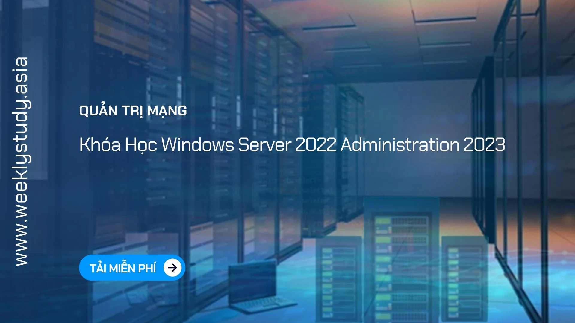 weekly-study-khoa-hoc-windows-server-2022-administration-2023-ma-6922a