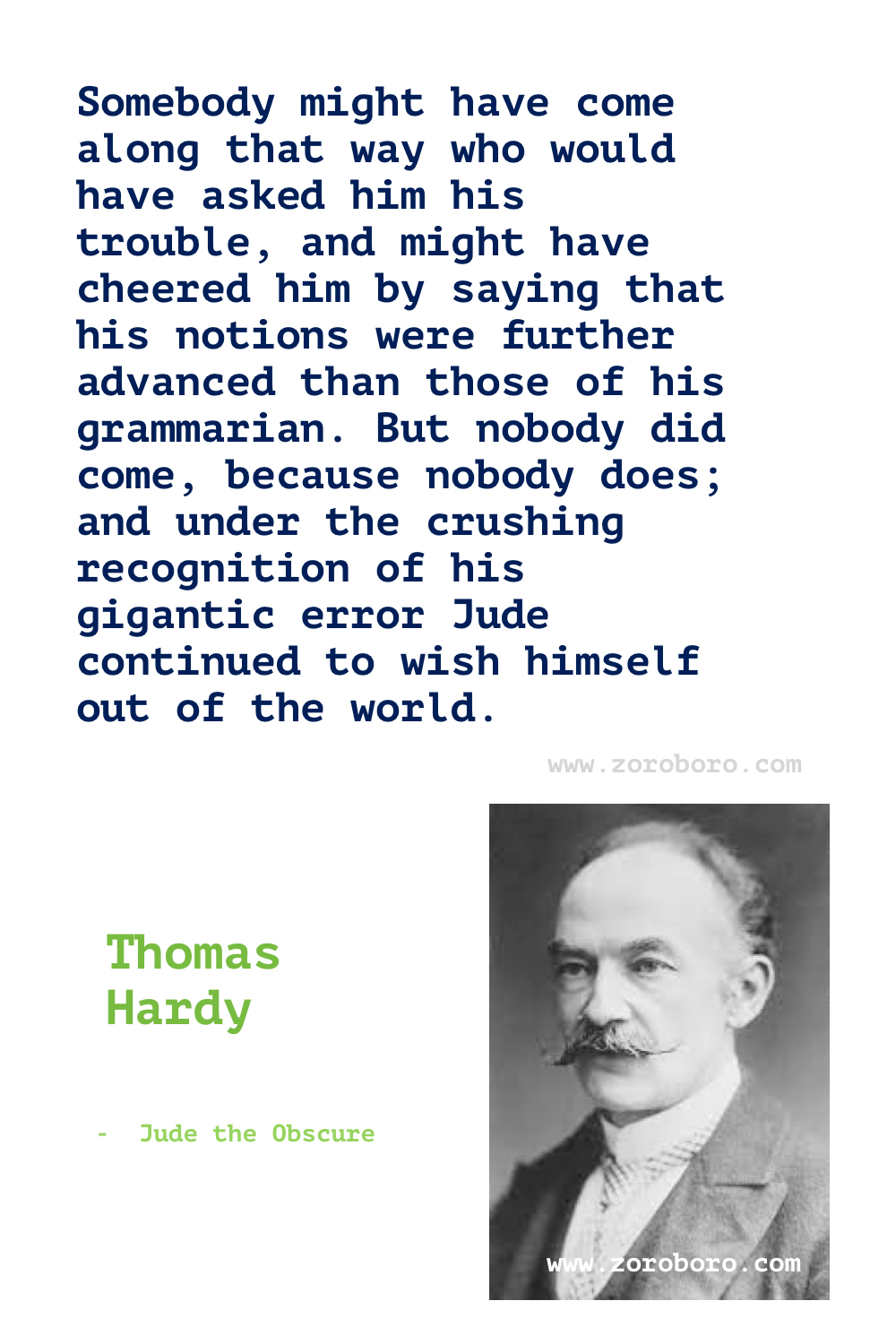 Thomas Hardy Quotes, Thomas Hardy Books Quotes, Thomas Hardy Poems, Thomas Hardy Novel Quotes. Thomas Hardy Quotes, Far From the Madding Crowd Quotes, Tess of the D'Urbervilles Quotes & Jude the Obscure Quotes.