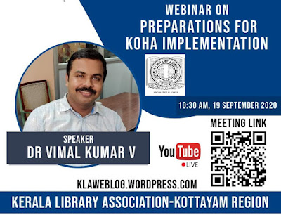 Webinar on Preparations for Koha Implementation : Date: 19 September 2020 Time: 10.30 am 