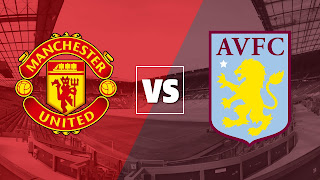 Update Laga Manchester United Vs Aston Villa