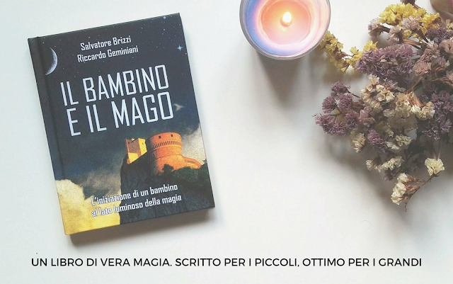 TI CONSIGLIO UN LIBRO: IL BAMBINO E IL MAGO