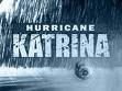 HURRICANE KATRINA