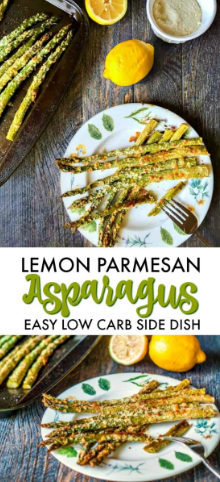 ROASTED LEMON PARMESAN ASPARAGUS – EASY LOW CARB SIDE DISH!