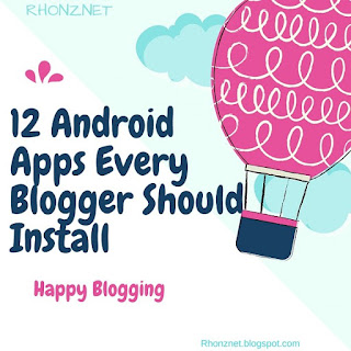 Top 12 Android Apps Every Bloggers Should Install