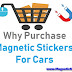 Why Purchase Magnetic Stickers For Cars