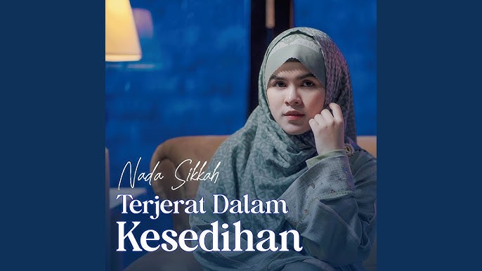 Terjerat Dalam Kesedihan - Nada Sikkah