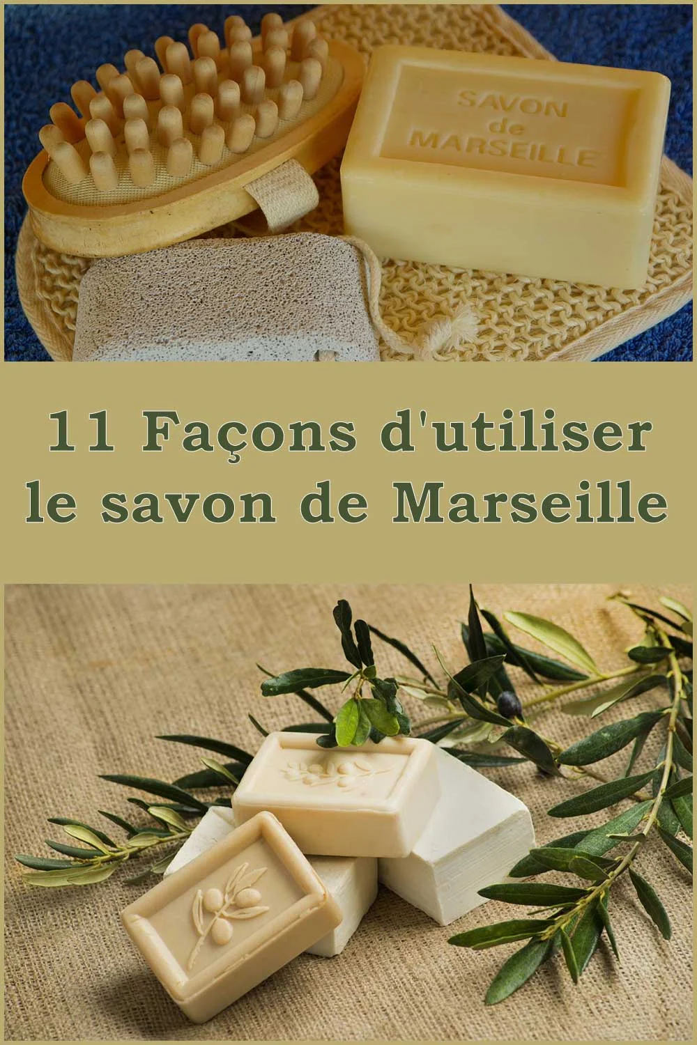 11 Façons d'utiliser le savon de Marseille