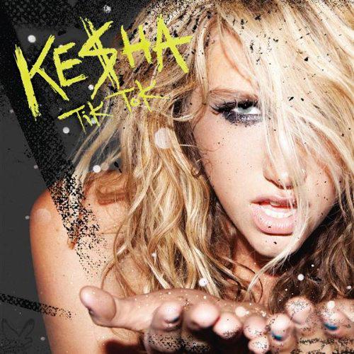 kesha tick tock album. 1) Tik Tok - Ke$ha: 9.520.000