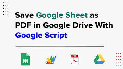 Save Google Sheet as PDF in Google Drive With Google Script