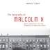 The Geography of Malcolm X: Black Radicalism and the Remaking of American Space by James Tyner