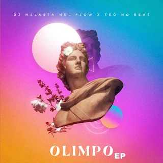 DJ Nelasta Nel Flow & Teo No Beat - Olimpo (EP)