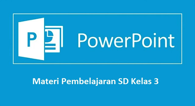 materi ppt sd kelas 3