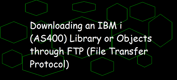 Downloading an IBM i AS400 Library or Objects through FTP File Transfer Protocol, ftp, file transfer protocol, ftp in as400, ftp in ibmi, download save file using ftp on ibmi As400, downlaod library and objects using ftp on ibmi, SAVLIB,savobj, CRTSAVF,DOS, RUN, CMD, command prompt, open, recv, get ftp commands on dos,bin, ibmi, iseries, systemi, as400, as400 and sql tricks, ftp using command propmt from ibmi as400, steps to downlaod save file from ibmi using ftp
