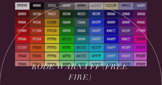 Daftar Kode Warna FF (Free Fire) Terlengkap dari Kami