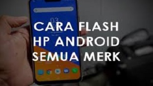  Pada kesempatan kali ini kita akan membahas mengenai  Cara Flash HP Android Tanpa PC 2020