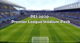 Images - NEW Premier League Stadium Pack PES 2020
