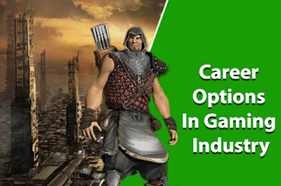 Career Options in Gaming Industry