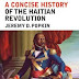 A Concise History of the Haitian Revolution