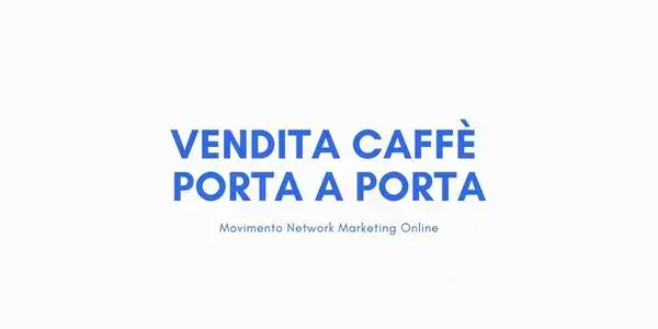 Vendita Caffe Porta A Porta