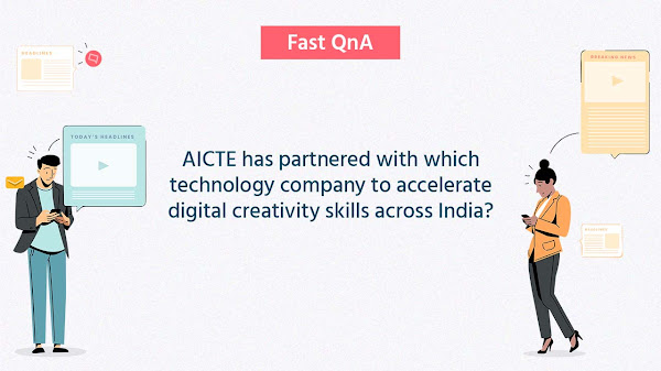 AICTE has partnered with which technology company to accelerate digital creativity skills across India?