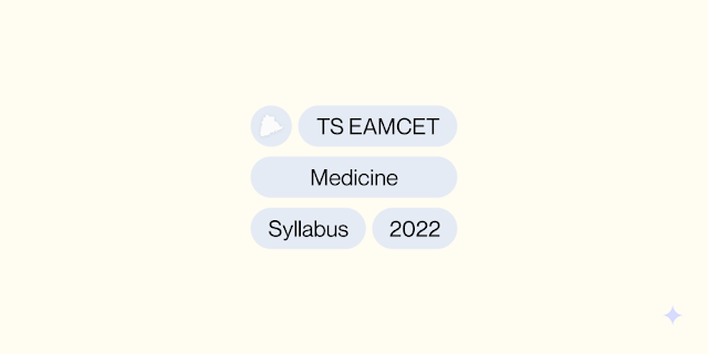 TS EAMCET Medical syllabus 2022