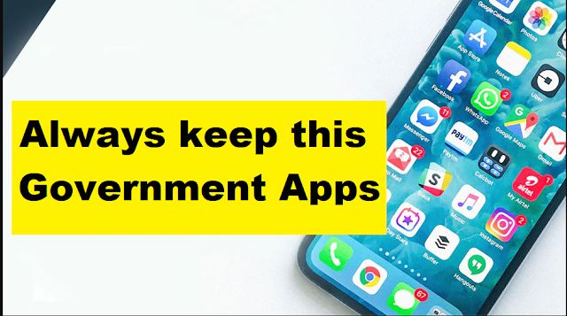 Always keep this 5 Govt in your phone. App, every difficulty will be overcome