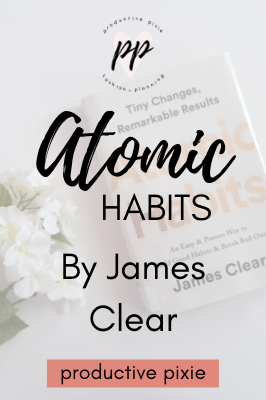 Atomic Habits by James Clear Book Review