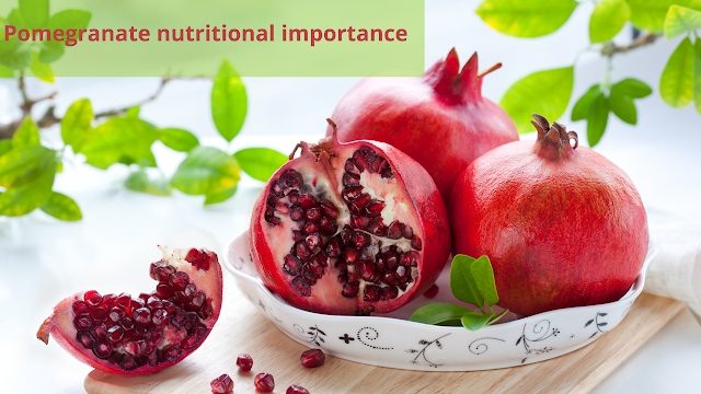 Pomegranate nutritional importance