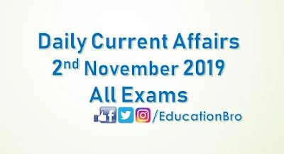 Daily Current Affairs 2nd November 2019 For All Government Examinations