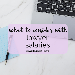 Law Job Considerations Besides Salary | brazenandbrunette.com