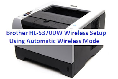 Brother HL5370DW Wireless Setup