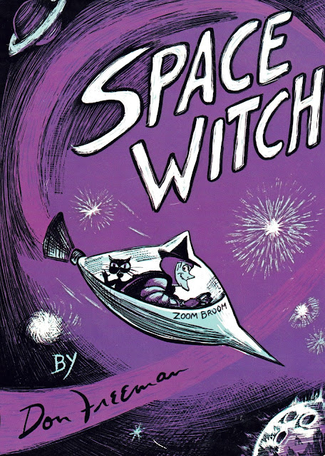 "Space Witch" written & illustrated by Don Freeman (1959)