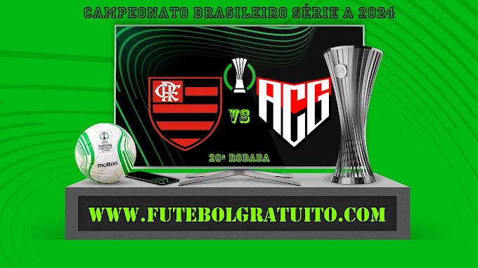 Assistir Flamengo x Atlético-GO ao vivo online grátis 28/07/2024