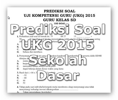 Prediksi Soal UKG 2015 Guru Sekolah Dasar ( SD )